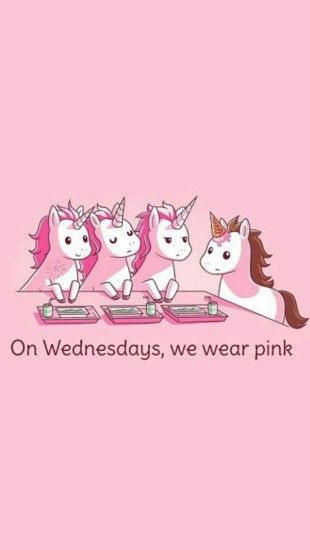 On Wednesdays We Wear Pink Unicorns