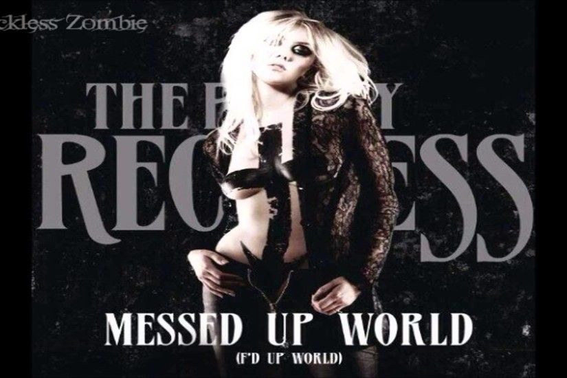 The Pretty Reckless - Messed Up World