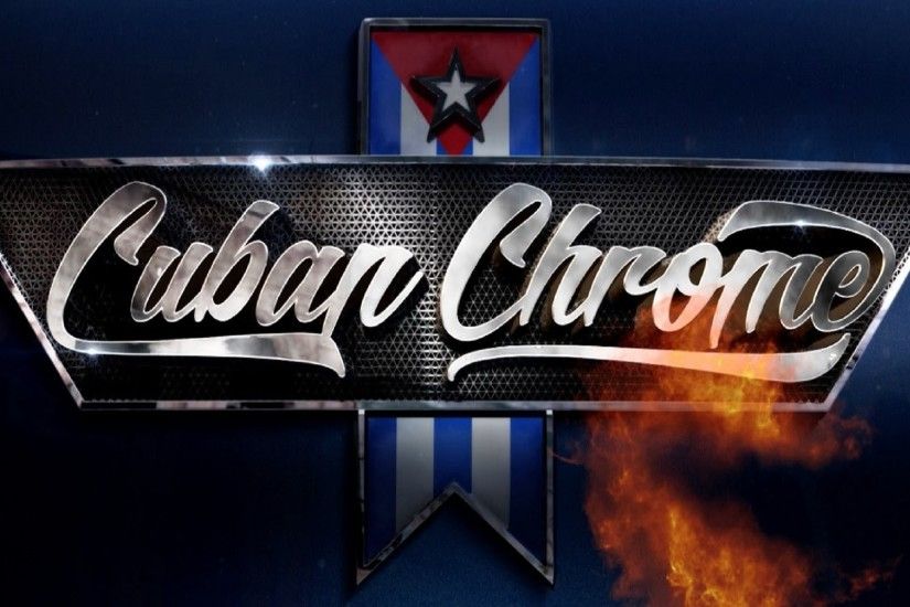 Watch Cuban Chrome: Season 1 Online | Watch Full HD Cuban Chrome: Season 1  (Jul 13 2015) Online For Free PutLockers