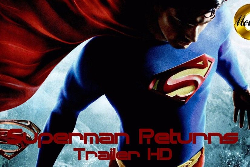 Superman Returns - Trailer HD - Deutsch