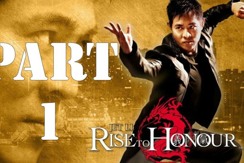 Lets Play: Rise to Honor Part 1 - Jet Li, In a PS2 Game?