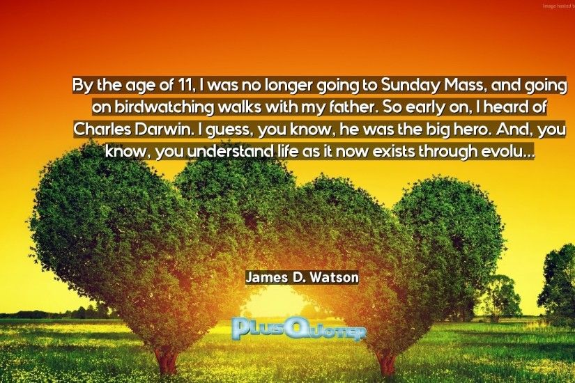 Download Wallpaper with inspirational Quotes- "By the age of 11, I was no. “