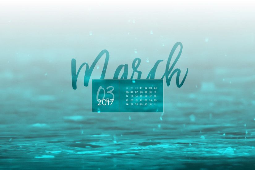 ... March 2017 Desktop Calendar Wallpaper: 2880X1800px Â· 2560X1600px Â·  2560x1440px Â· 1920x1200px ...