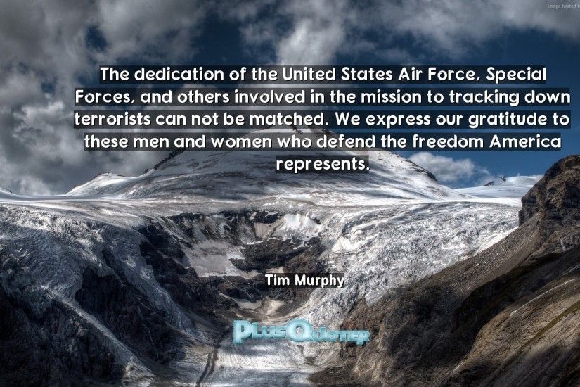 Download Wallpaper with inspirational Quotes- "The dedication of the United  States Air Force,
