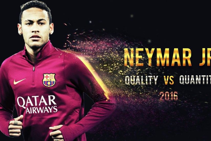 Neymar Jr - Quality vs Quantity | Dribbling Skills, Goals & Assists | 2016  HD - YouTube