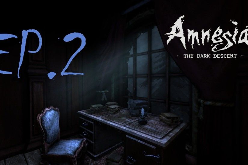 Amnesia The Dark Descent EP. 2 Yo y mis alucinaciones Let's play EspaÃ±ol