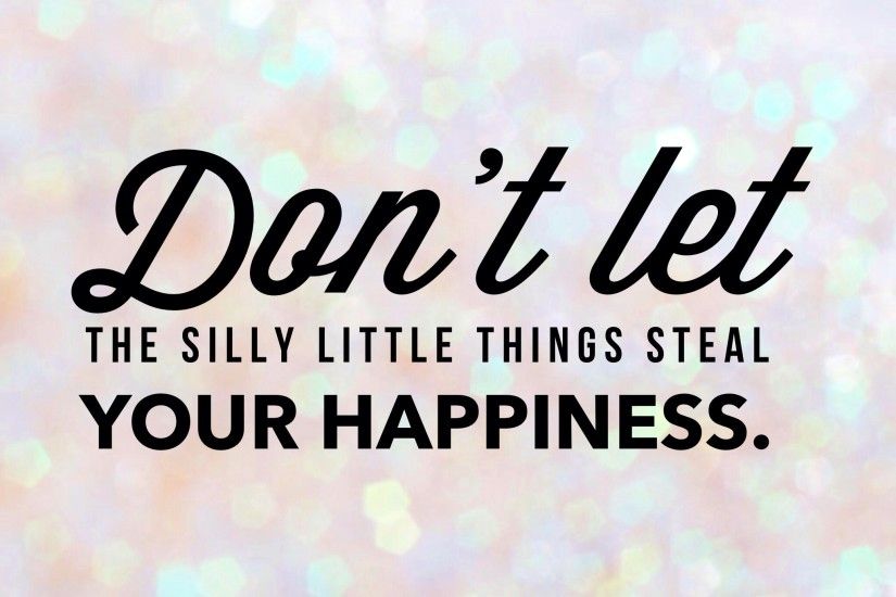 HD quotes about happiness For Top Wallpaper hd with quotes about happiness  Download HD Wallpaper
