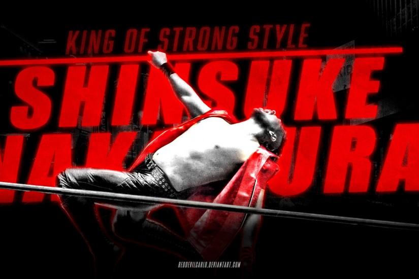 ... Shinsuke Nakamura - King Of Strong Style by reddevilcarlo