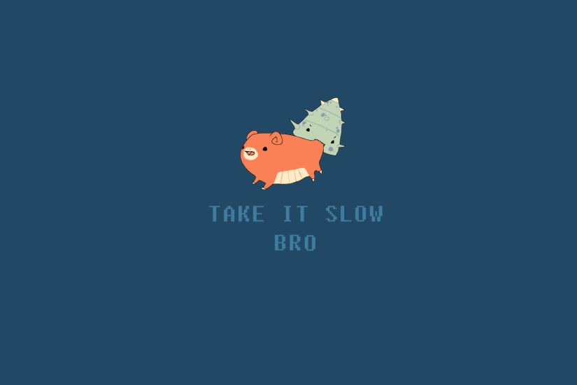 HD Programming Language Take It Slowbro Dkblue Png Wallpaper ...