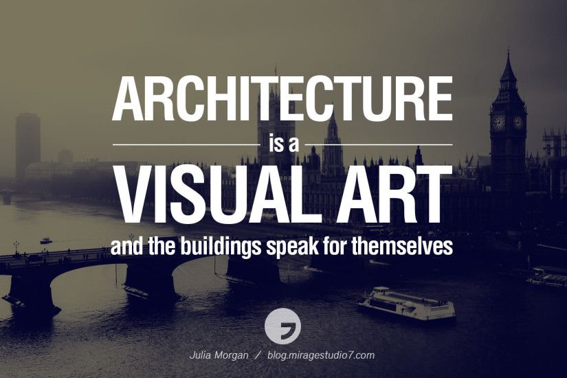 28 Inspirational Architecture Quotes by Famous Architects and Interior  Designers