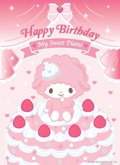 Happy Birthday, My Sweet Piano |(ï¿£3ï¿£)| Â· My MelodyIphone WallpapersHello  KittySanrio ...