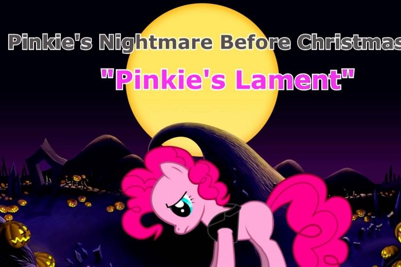 Pinkies' Nightmare Before Christmas-Pinkie's Lament