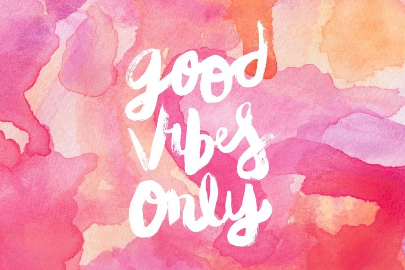 Good vibes only!