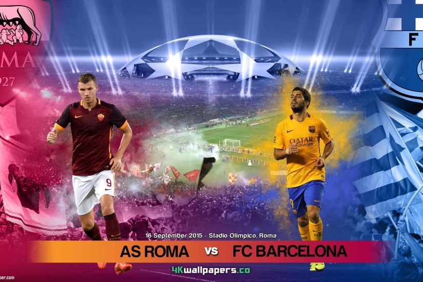 As Roma Vs Fc Barcelona 2015 16 Champions League 4k Wallpaper