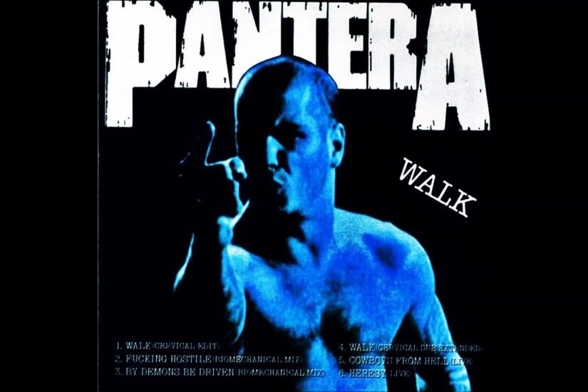 Pantera - Walk (Cervical Dub Extended)
