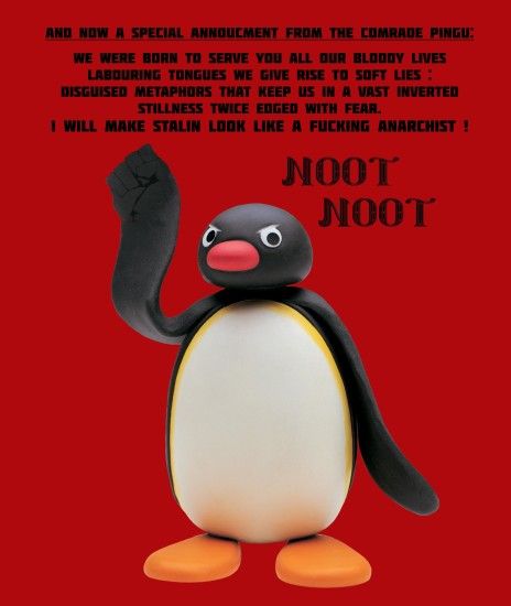 Listen up, Comrade Pingu has something to say!