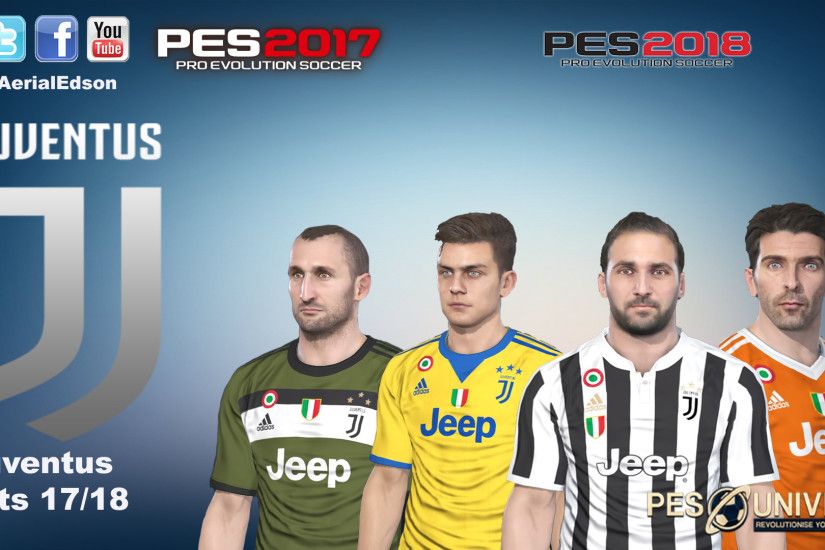 [NEW] Juventus Kits 2017/18 | PES Universe
