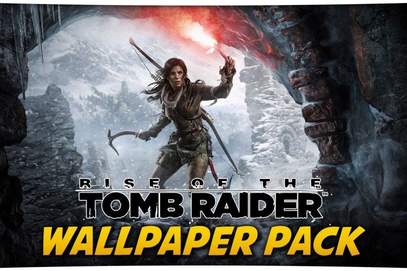 The Rise Of The Tomb Raider Wallpaper Pack (30+ Wallpapers HD .