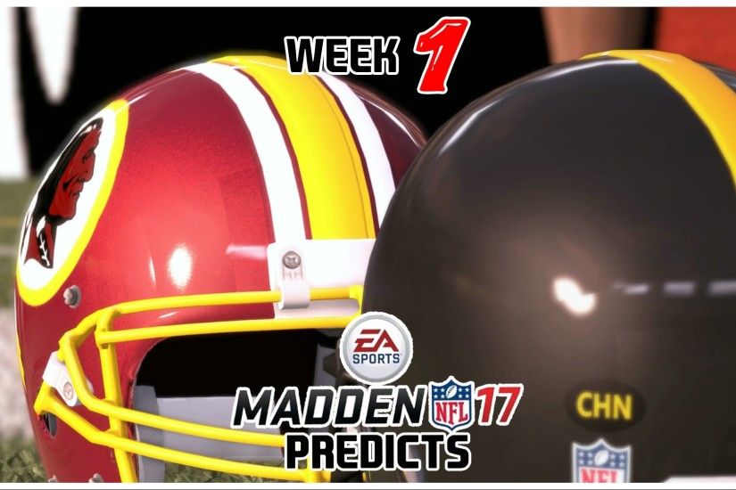 Madden 17 Predicts - Week 1 - Pittsburgh Steelers vs Washington Redskins