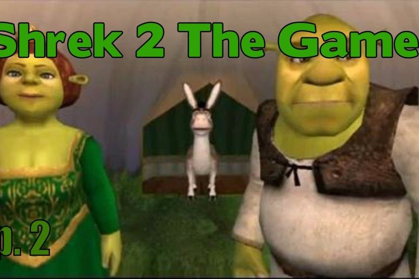 Shrek 2 The Game Ep.2- Horrible Camera