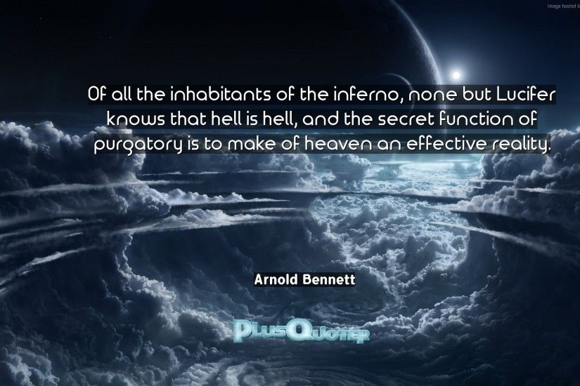Download Wallpaper with inspirational Quotes- "Of all the inhabitants of  the inferno, none