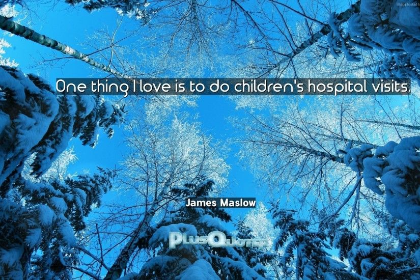 Download Wallpaper with inspirational Quotes- "One thing I love is to do  children