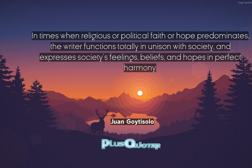 Download Wallpaper with inspirational Quotes- "In times when religious or  political faith or hope