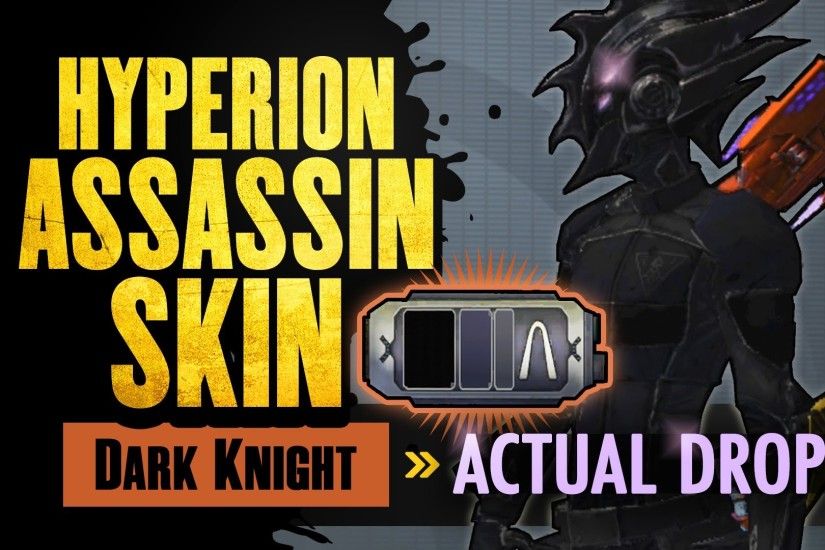 Borderlands 2 | Hyperion Assassin Skin Actual Drop - Dark Night - YouTube