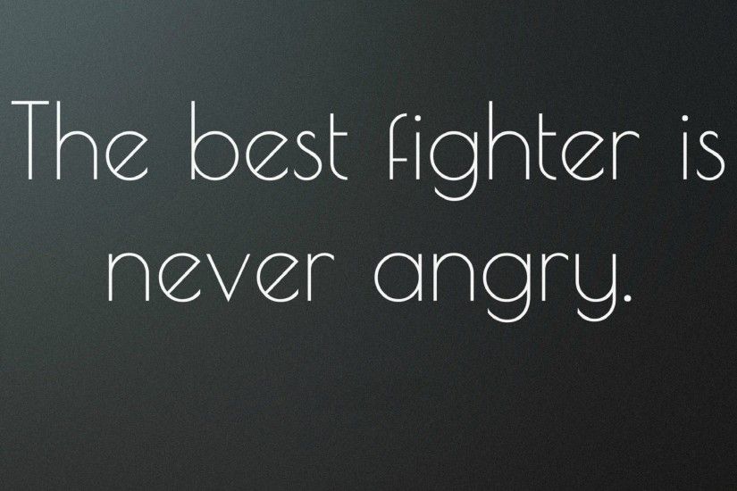 Never Angry - Tap to see the best motivational quotes wallpapers! | @mobile9