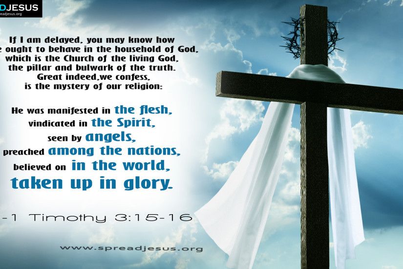 The mystery of our religion 1 Timothy 3:15-16 Bible Quotes HD Wallpapers