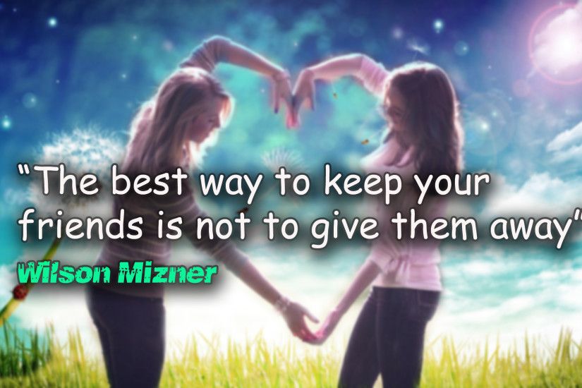 Friendship Quotes And Sayings Wallpapers : Nice quotes friendship