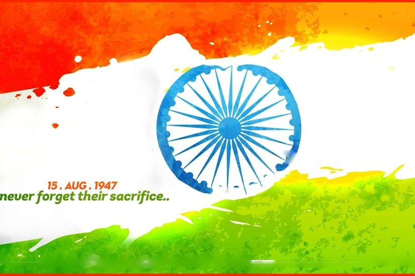 *Best* Happy Independence Day [15 August 2018] - HD Images, Wallpapers,  WhatsApp DP etc.