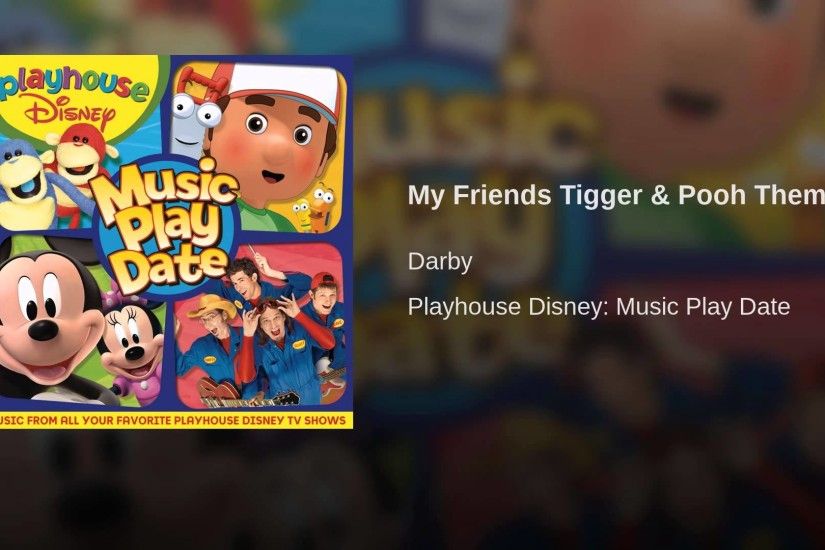 My Friends Tigger & Pooh Theme (Original Version)