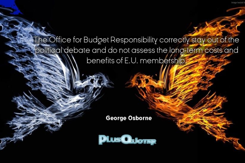 Download Wallpaper with inspirational Quotes- "The Office for Budget  Responsibility correctly stay out of