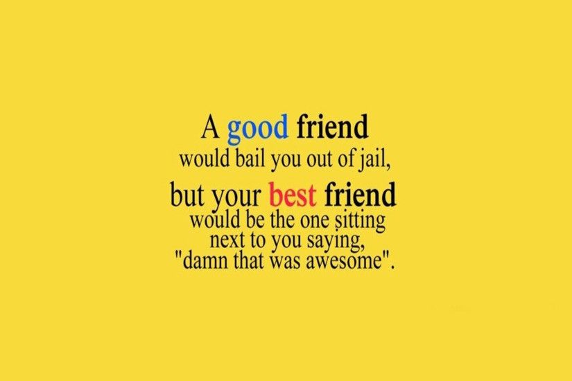 Cute Friendship Quotes With Images | Friendship wallpapers