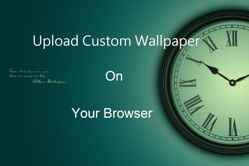 How To Upload Custom Wallpaper On Chrome and UC Browser || Add your custom  Wallpaper on Browser