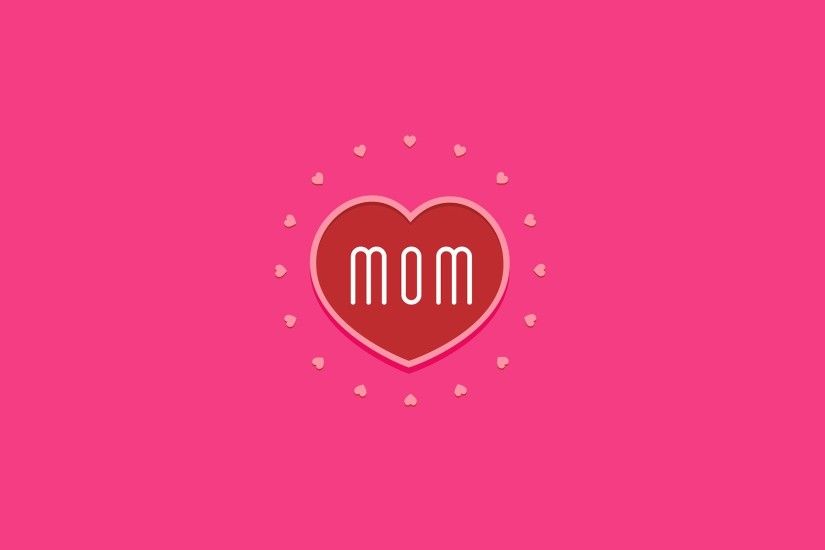 Mom Backgrounds for Mothers Day
