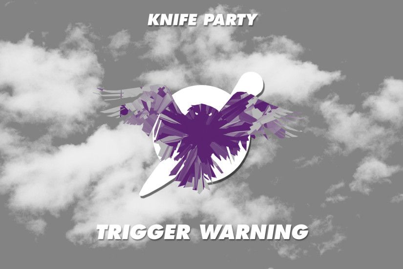 ... Knife Party Trigger Warning Wallpaper [V.2] by TonyKGFX