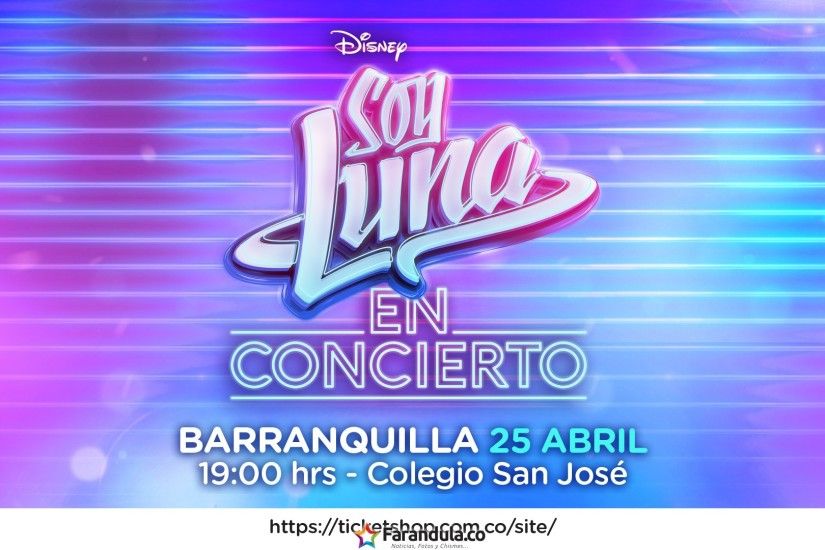 MaÃ±ana arranca la esperada gira de conciertos de Soy Luna en Colombia