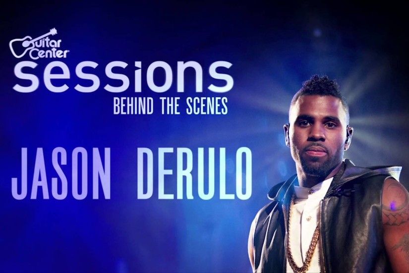 Jason Derulo, Behind the Scenes, Guitar Center Sessions