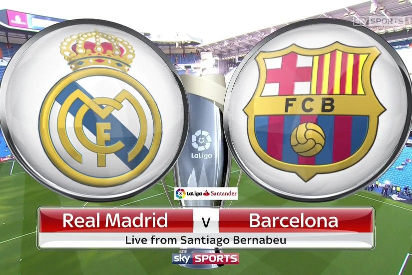 La Liga: Real Madrid v Barcelona - Full Match Replay - EPL Football Match