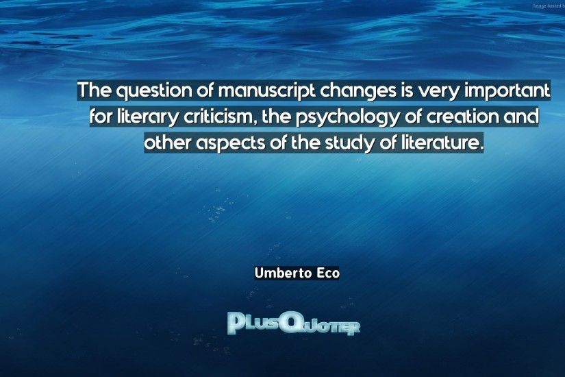 Download Wallpaper with inspirational Quotes- "The question of manuscript  changes is very important for
