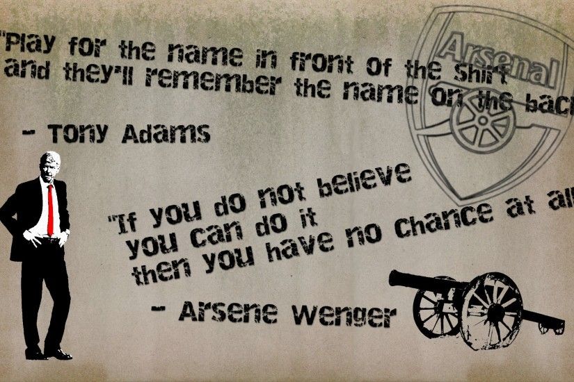Arsenal, Arsene Wenger, Quote, Tony Adams, Soccer, London, Sports, Arsenal  Fc Wallpapers HD / Desktop and Mobile Backgrounds