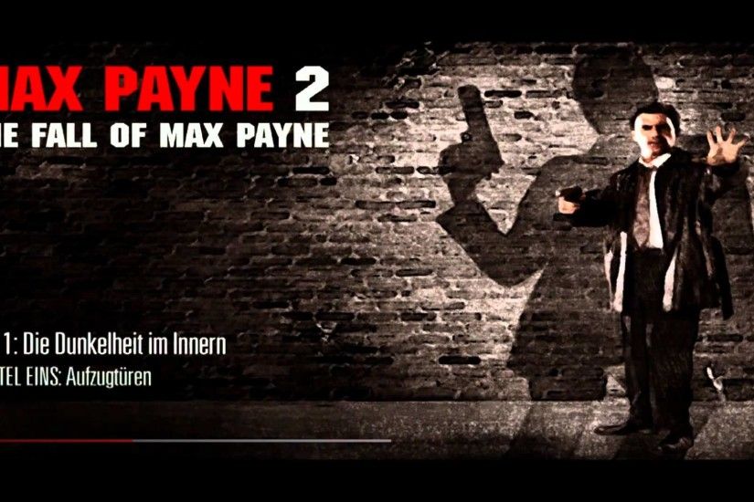 Max Payne 2 (The Fall of Max Payne) #1 [German] [HD]
