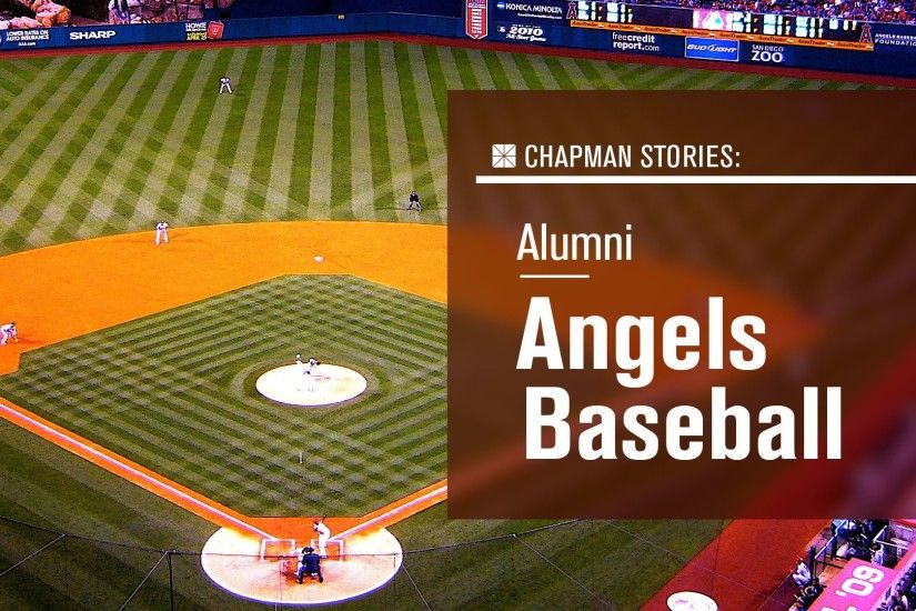 Chapman Stories - Angels Baseball
