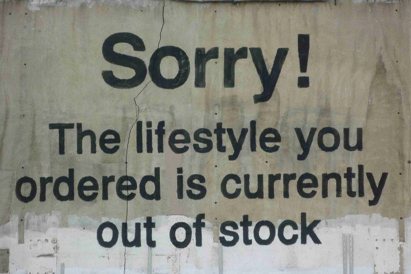 Banksy The Lifestyle You Ordered Is Currently Out Of Stock, Banksy, Street  Art,