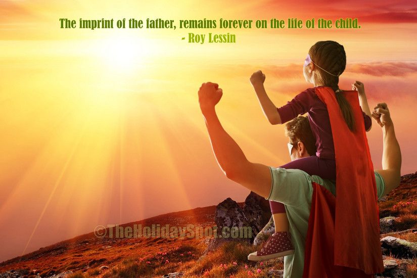 Father's Day Wallpaper with a quotation about the imprint of the Father ...
