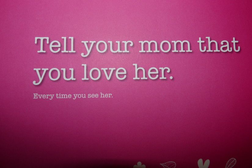 Love Quotes For Your Mom. QuotesGram