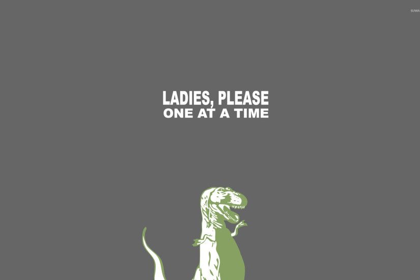Ladies, please one at a time wallpaper 1920x1200 jpg