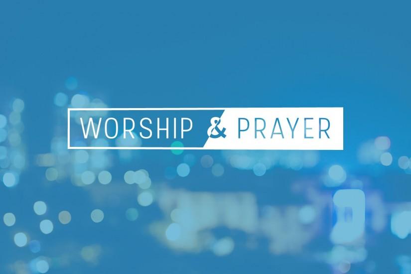 Worship And Prayer
